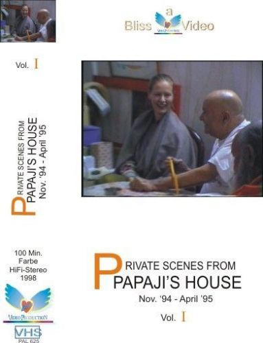 07. Private Scenes from Papaji´s house Vol.:1