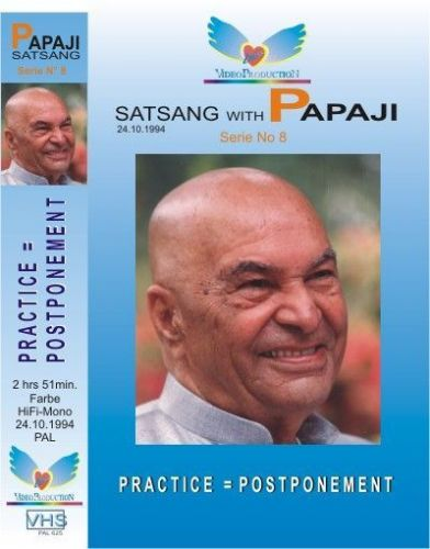 08. Satsang with Poonjaji: „Practice is postmonement“ 1994