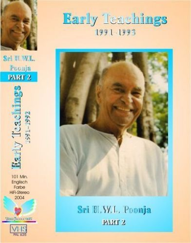 17. „Early Teachings“ Part 2 Satsangs with Papaji (Poonjaji) 1991-1993