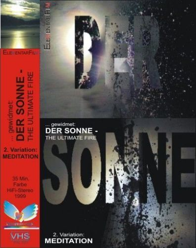 DER SONNE - gewidmet, the ULTIMATE FIRE - Eine Meditation 1999