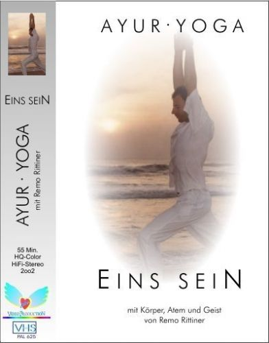 AYUR - YOGA - DVD "Eins Sein" mit Remo Rittiner