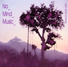 “NO-MIND-MUSIC” 1998 - von Niket Dieter Scherer -