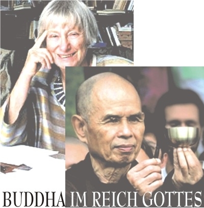 "BUDDHA IM REICH GOTTES" - D. Sölle und Thich Nhat Hanh