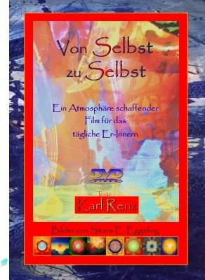 "  VON SELBST ZU SELBST" - Karl Renz Verse