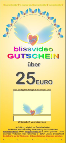 "                    GESCHENK GUTSCHEIN" über 25€ Wert bei blissvideo