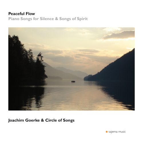"       PEACEFUL FLOW" - Joachim Goerke& Circle of Songs